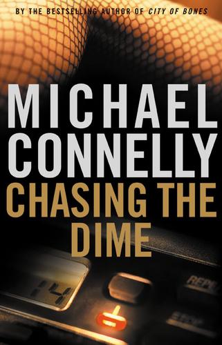 Michael Connelly: Chasing the Dime (EBook, 2002, Little, Brown and Company)