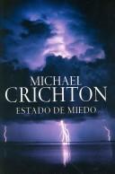 Michael Crichton: Estado De Miedo / State of Fear (Paperback, Spanish language, 2005, Plaza & Janes Mexico)