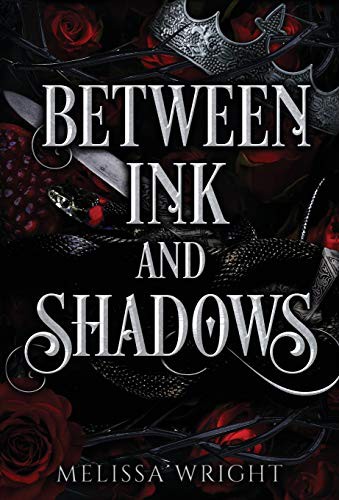 Melissa Wright: Between Ink and Shadows (Hardcover, 2020, Melissa Wright)