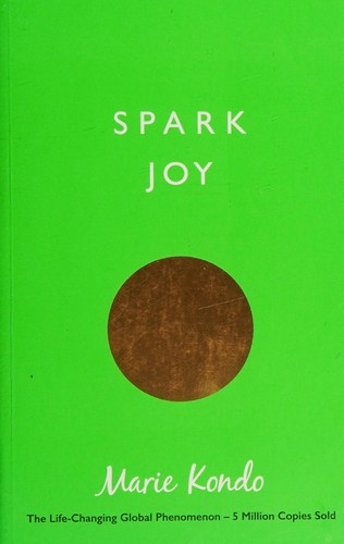 Marie Kondo: Spark Joy (2016, Penguin Random House)