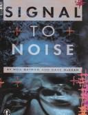 Neil Gaiman: Signal to Noise (Gollancz Graphic Novels) (Hardcover, 1992, Orion Publishing Co)