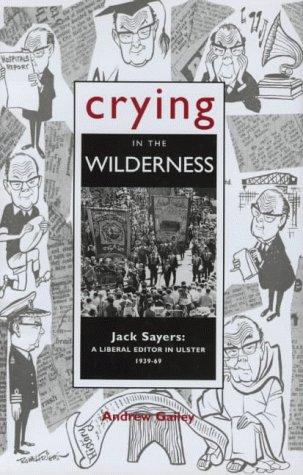 Andrew Gailey: Crying in the wilderness (1995, Institute of Irish Studies, Queen's University of Belfast)