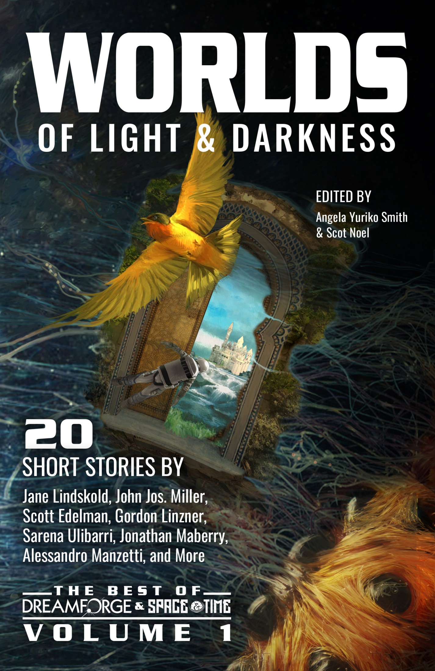 Scot Noel, Angela Yuriko Smith, Jane Lindskold: Worlds of Light & Darkness (2021, Uproar Books, LLC)