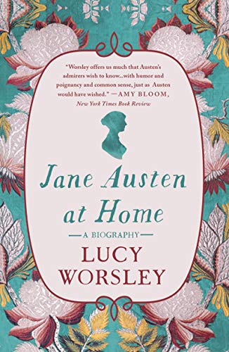 Lucy Worsley: Jane Austen at Home (Paperback, 2021, St. Martin's Griffin)