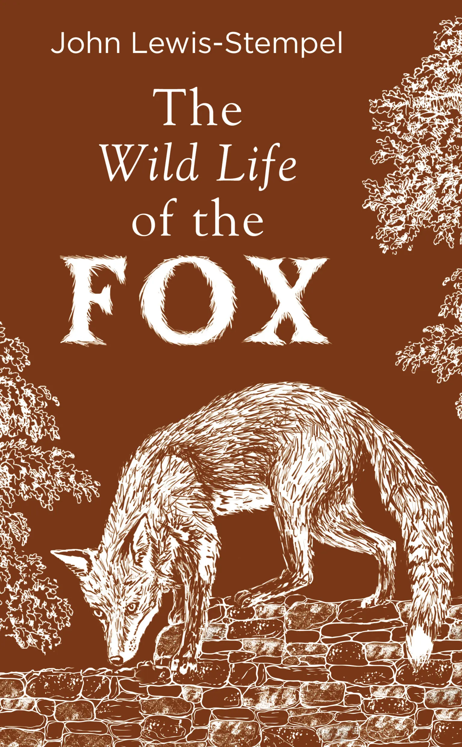 John Lewis-Stempel : Wild Life of the Fox (2020, Transworld Publishers Limited)