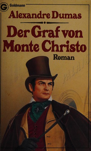 Alexandre Dumas (fils): Der Graf von Monte Christo (German language, 1974, Goldmann)