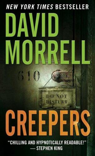 David Morrell: Creepers (Paperback, 2006, CDS Books)