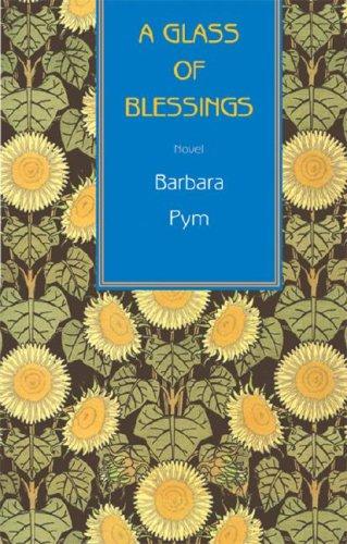 Barbara Pym: A Glass of Blessings (Paperback, 2007, Moyer Bell)