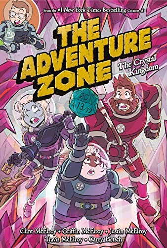 Clint McElroy, Carey Pietsch, Griffin McElroy, Travis McElroy: Adventure Zone (2021, Roaring Brook Press, First Second)