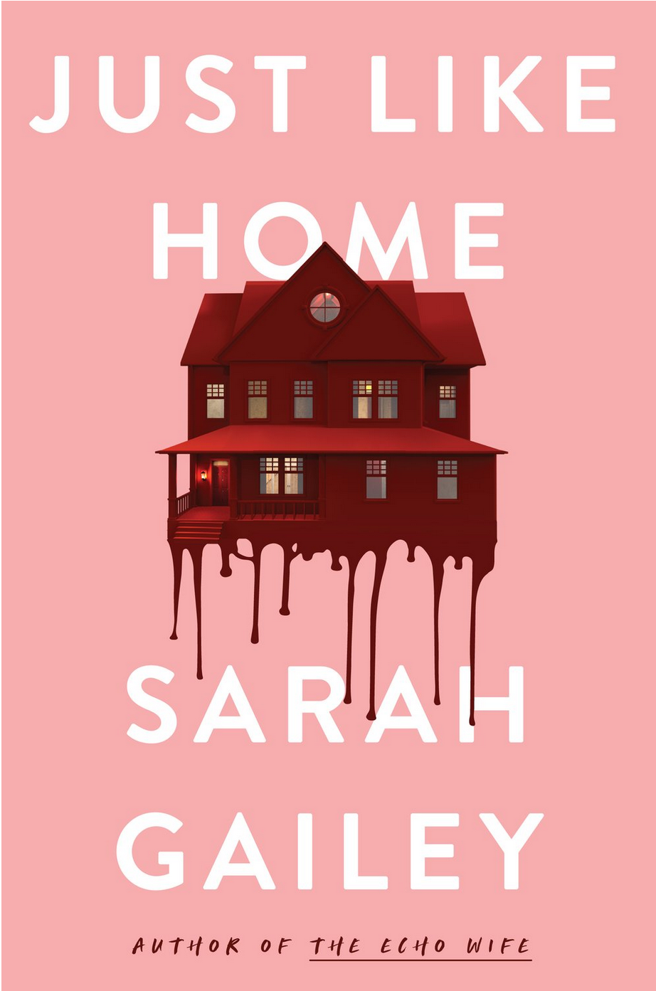 Sarah Gailey: Just Like Home (2022, Doherty Associates, LLC, Tom)