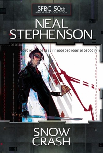 Neal Stephenson: Snow Crash (SFBC 50th Anniversary Collection) (Hardcover, 2007, SFBC)