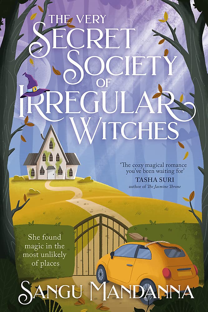 Sangu Mandanna: Very Secret Society of Irregular Witches (2022, Hodder & Stoughton)