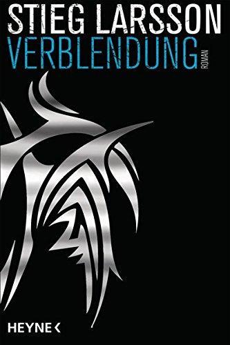 Stieg Larsson: Verblendung (German language, 2016, Heyne Verlag)