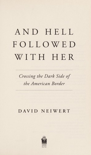 David A. Neiwert: And Hell followed with her (2013, Nation Books)