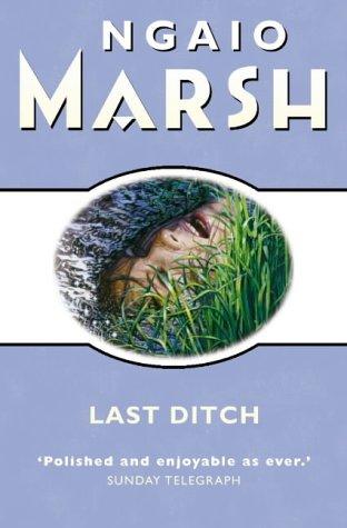 Ngaio Marsh: Last Ditch (Paperback, 2001, HarperCollins Publishers Ltd)