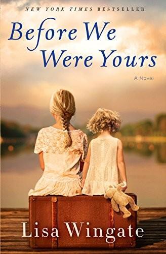 Lisa Wingate: Before We Were Yours