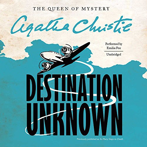 Agatha Christie: Destination Unknown (2016, HarperCollins Publishers and Blackstone Audio, Harpercollins)
