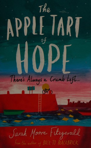 Sarah Moore Fitzgerald: Apple Tart of Hope (2014, Hachette Children's Group)