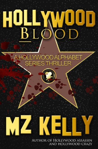 M.Z. Kelly: Hollywood Blood (EBook)