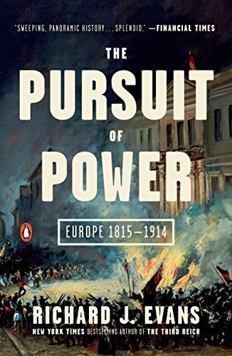 Richard J. Evans: The Pursuit of Power (Paperback, 2017, Penguin Books)