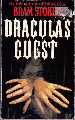 Bram Stoker: Dracula's guest, and other weird stories (1914, G. Routledge)