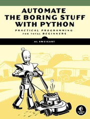 Al Sweigart: Automate the Boring Stuff with Python (2015, No Starch Press)