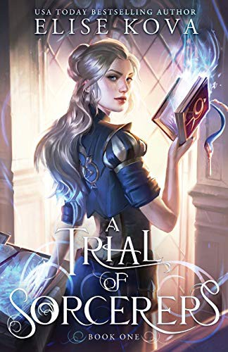 Elise Kova: A Trial of Sorcerers (Paperback, 2021, Silver Wing Press)