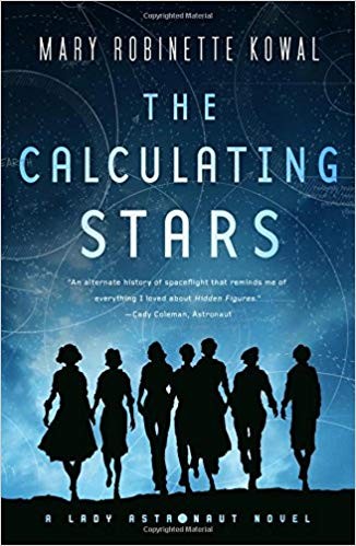 Mary Robinette Kowal: The Calculating Stars (Paperback, 2018, Tom Doherty Associates)