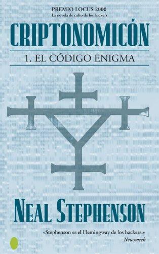 Neal Stephenson: Criptonomicon I (Spanish language, 2005)