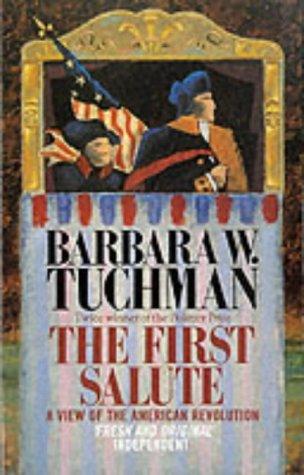 Barbara Wertheim Tuchman: The First Salute (Paperback, 1990, Abacus)