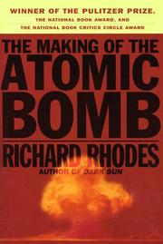 Richard Rhodes: The Making of the Atomic Bomb (1995, Simon & Schuster)