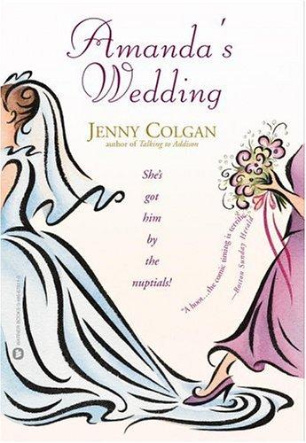 Jenny Colgan: Amanda's Wedding (2002, Grand Central Publishing)