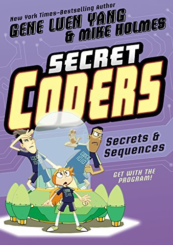 Gene Luen Yang: Secret coders (2017, First Second Books)