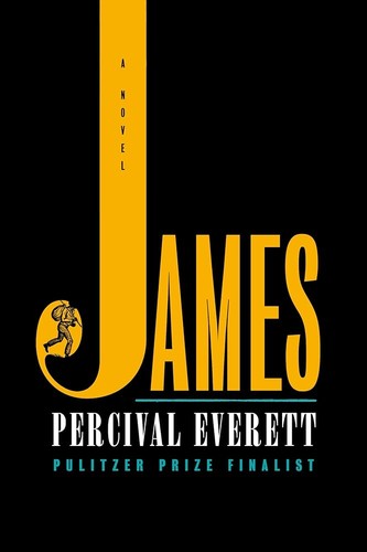 Percival L. Everett: James (Hardcover, 2024, Knopf Doubleday Publishing Group)