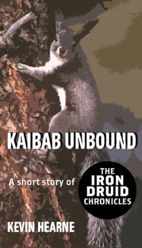 Kevin Hearne: Kaibab Unbound (The Iron Druid Chronicles , #0.6) (2011)