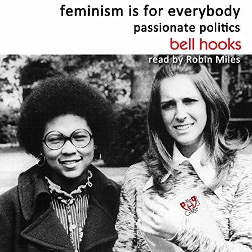 bell hooks, Robin Miles: feminism is for everybody (AudiobookFormat, 2017, Post Hypnotic Press Inc.)