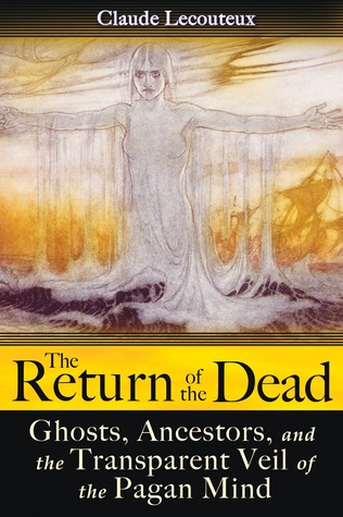 Claude Lecouteux: Return of the Dead (2009, Inner Traditions International, Limited)