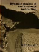 W. H. Yoxall: Dynamic models in earth-science instruction (1983, Cambridge University Press)