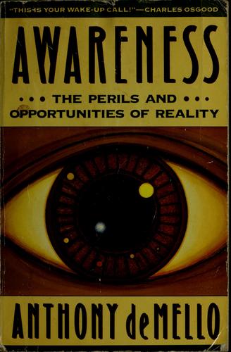 Anthony De Mello: Awareness (1992, Image Books/Doubleday)