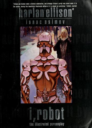 Harlan Ellison: I, robot (2004, Ibooks, Distributed by Simon & Schuster)