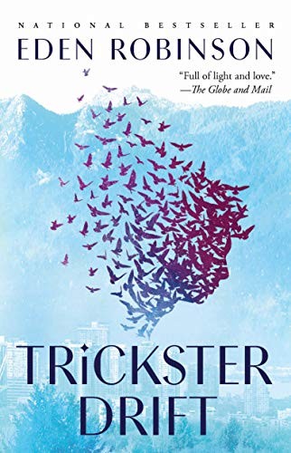 Eden Robinson: Trickster Drift (Trickster Trilogy) (Paperback, 2019, Vintage Books Canada)
