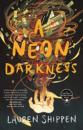 Lauren Shippen: A Neon Darkness (Hardcover, 2020, Tor Teen)