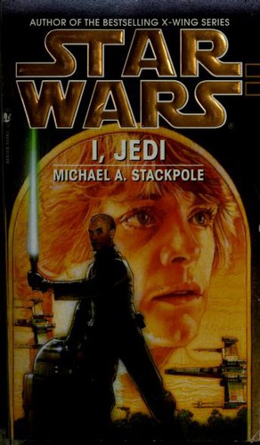 Michael A. Stackpole: Star Wars: I, Jedi (Paperback, 1999, Spectra)