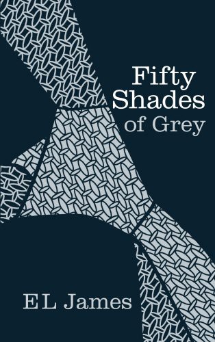 E. L. James: Fifty Shades of Grey (Hardcover, 2012, Century)