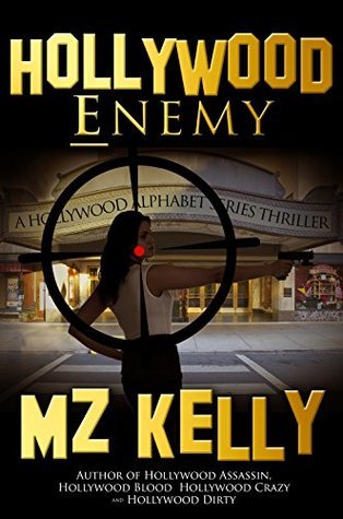 M.Z. Kelly: Hollywood Enemy (EBook)