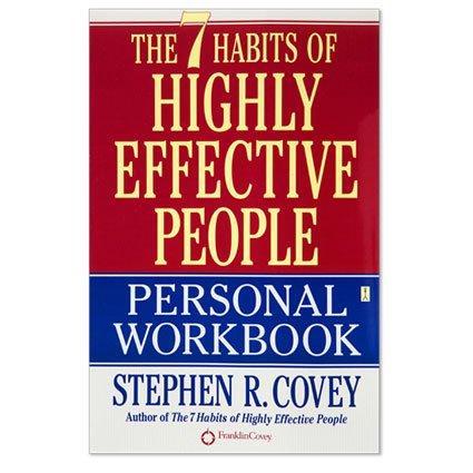 Stephen R. Covey: The 7 Habits of Highly Effective People Personal Workbook (2004)