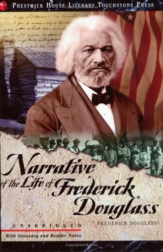 Frederick Douglass: Narrative of the Life of Frederick Douglass (2005, Brand: Prestwick House Inc., Prestwick House Inc)