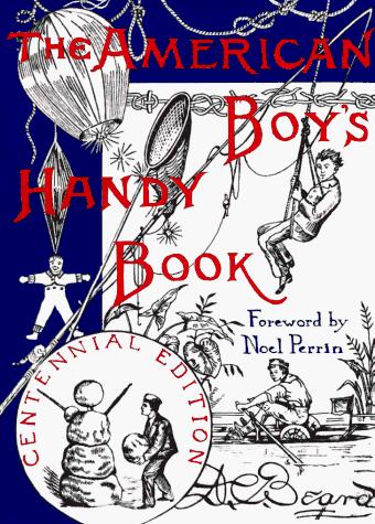 Daniel Carter Beard: The American boys handy book (Paperback, 1983, D.R. Godine)