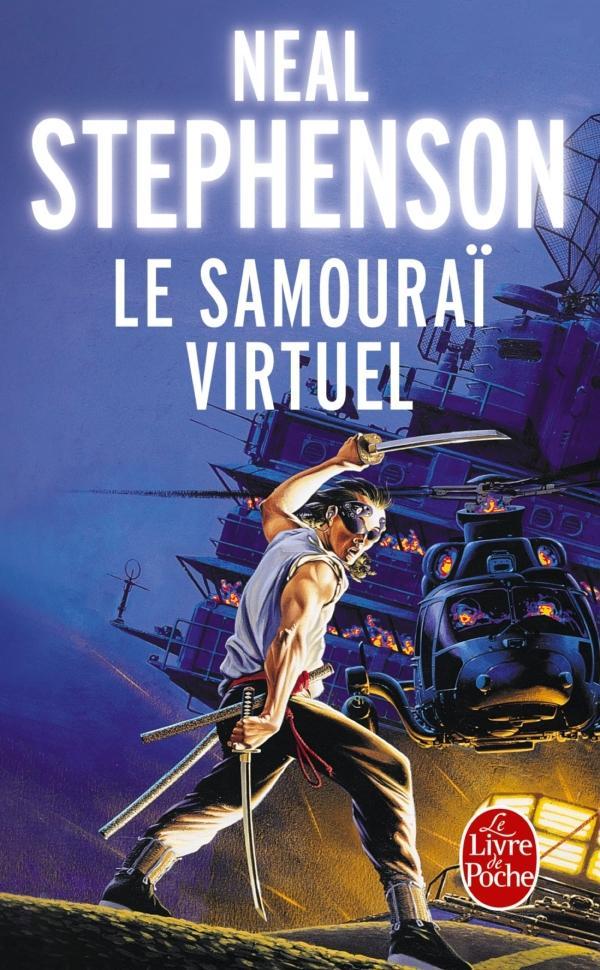 Neal Stephenson: Le samouraï virtuel (French language, 2017)