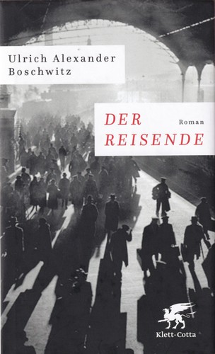 Ulrich Alexander Boschwitz: Der Reisende (Hardcover, German language, 2018, Klett-Cotta)
